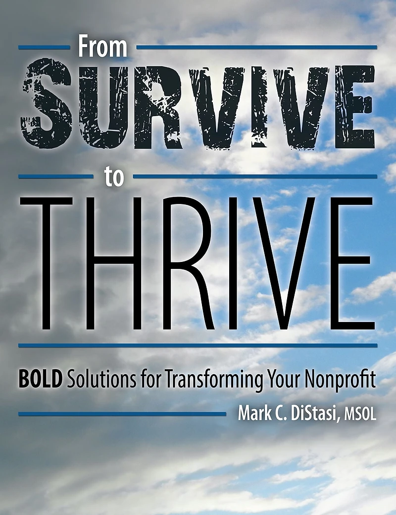 From Survive to Thrive: Bold Solutions for Transforming Your Nonprofit