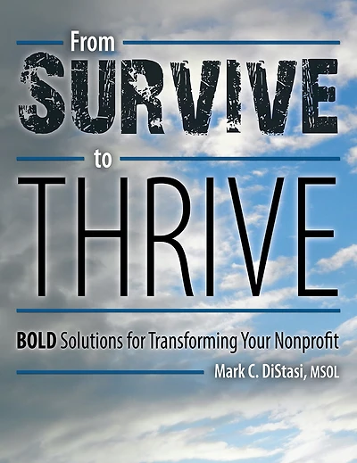 From Survive to Thrive: Bold Solutions for Transforming Your Nonprofit