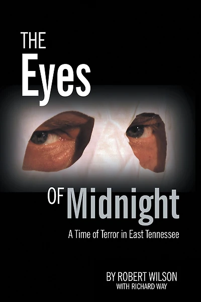 The Eyes of Midnight: A Time Terror East Tennessee