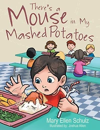 There'S a Mouse in My Mashed Potatoes