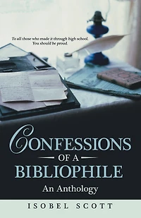 Confessions of a Bibliophile: An Anthology