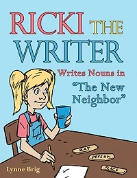Ricki the Writer: Writes Nouns in "The New Neighbor"
