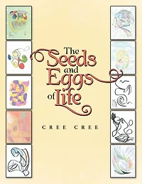 The Seeds and Eggs of Life