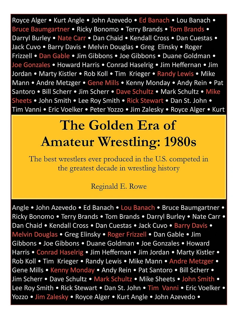 The Golden Era of Amateur Wrestling: 1980S