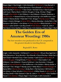 The Golden Era of Amateur Wrestling: 1980S