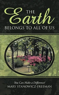 The Earth Belongs to All of Us: You Can Make a Difference!