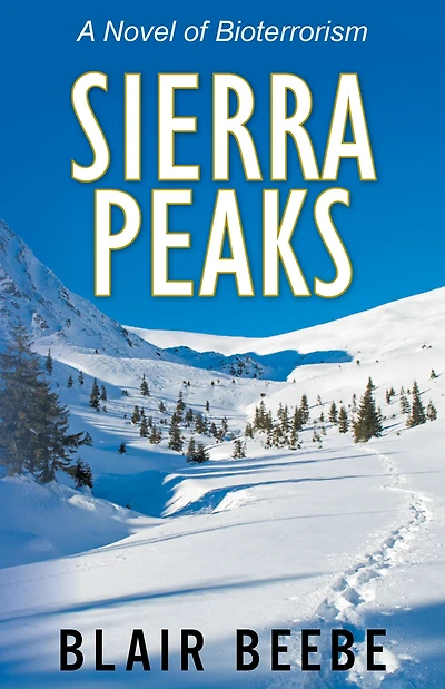 Sierra Peaks: A Novel of Bioterrorism