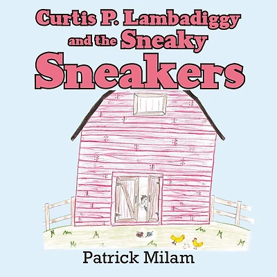 Curtis P. Lambadiggy and the Sneaky Sneakers