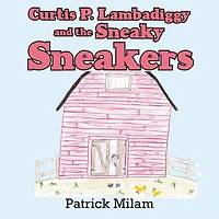 Curtis P. Lambadiggy and the Sneaky Sneakers
