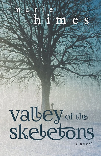 Valley of the Skeletons: A Novel