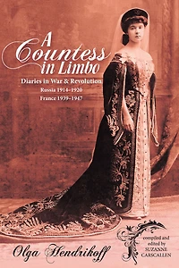 A Countess Limbo: Diaries War & Revolution Russia 1914-1920 France 1939-1947