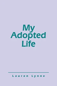 My Adopted Life