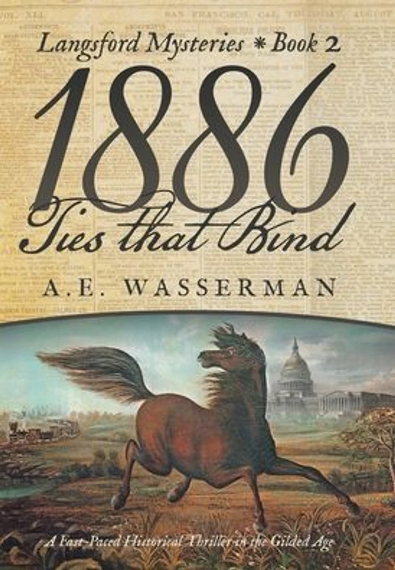 1886 Ties That Bind: A Story of Politics, Graft, and Greed