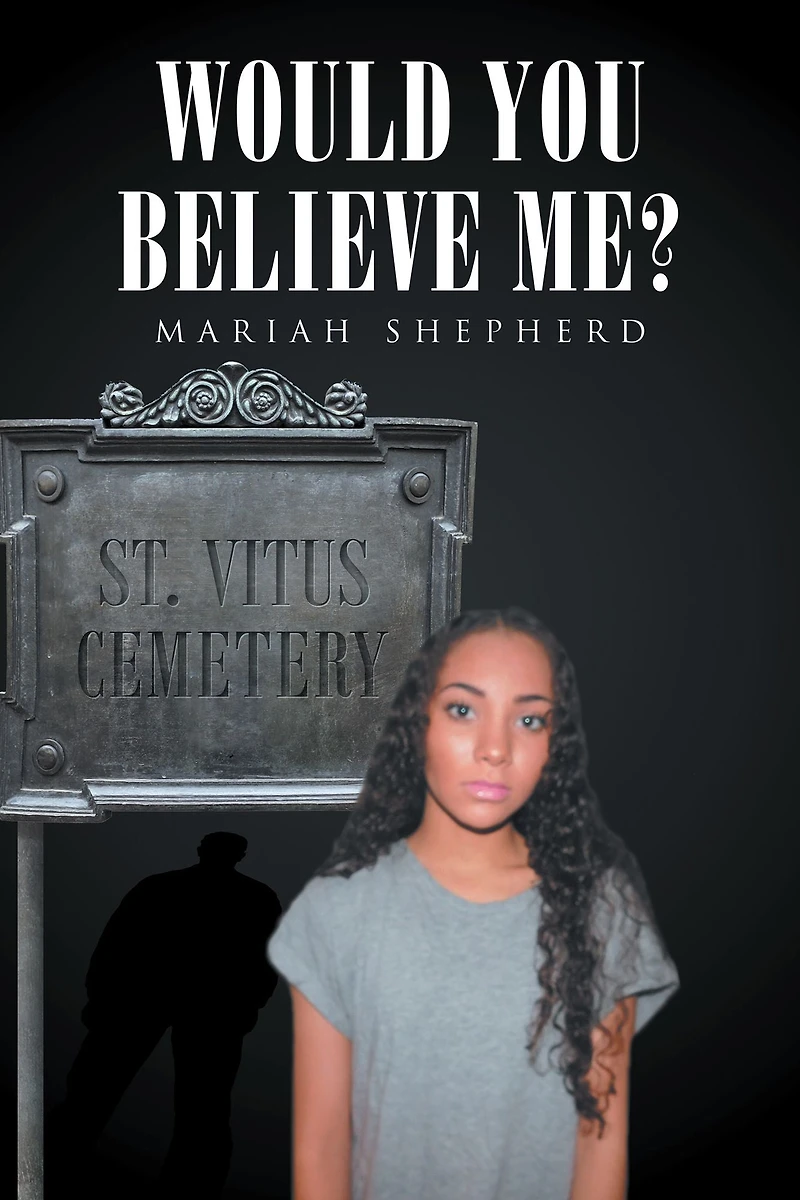 Would You Believe Me?