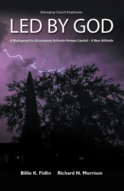 Led by God: A Monograph to Accompany Activate Human Capital - a New Attitude