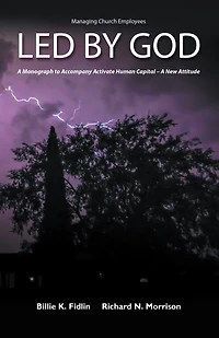 Led by God: A Monograph to Accompany Activate Human Capital - a New Attitude