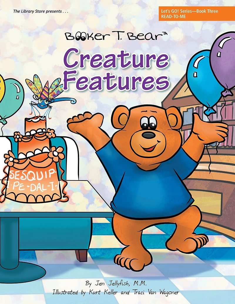 Creature Features: Let'S Go! Series--Book Three