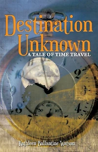 Destination Unknown: A Tale of Time Travel