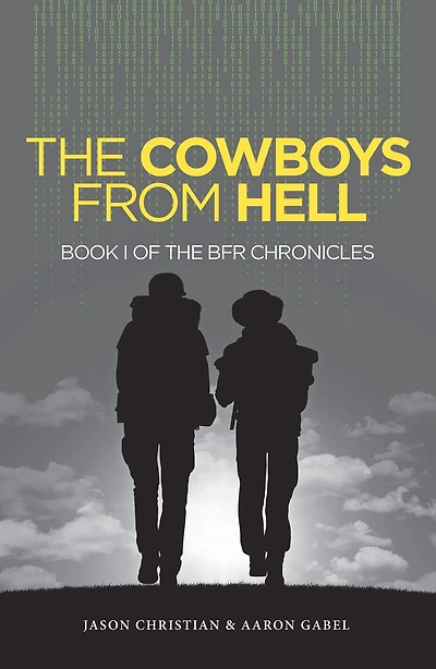 the Cowboys from Hell: Book I of Bfr Chronicles