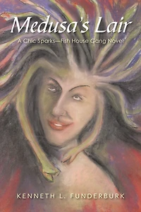 Medusa'S Lair: A Chic Sparks - Fish House Gang Novel