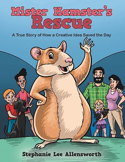Mister Hamster'S Rescue: A True Story of How a Creative Idea Saved the Day