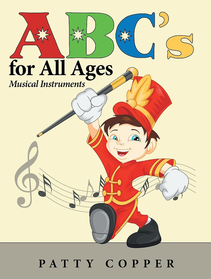 Abc'S for All Ages: Musical Instruments