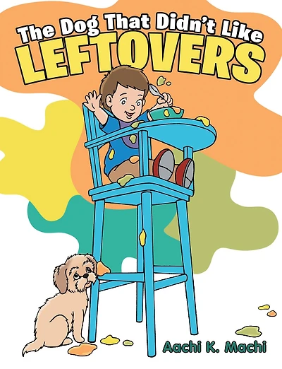 The Dog That Didn'T Like Leftovers