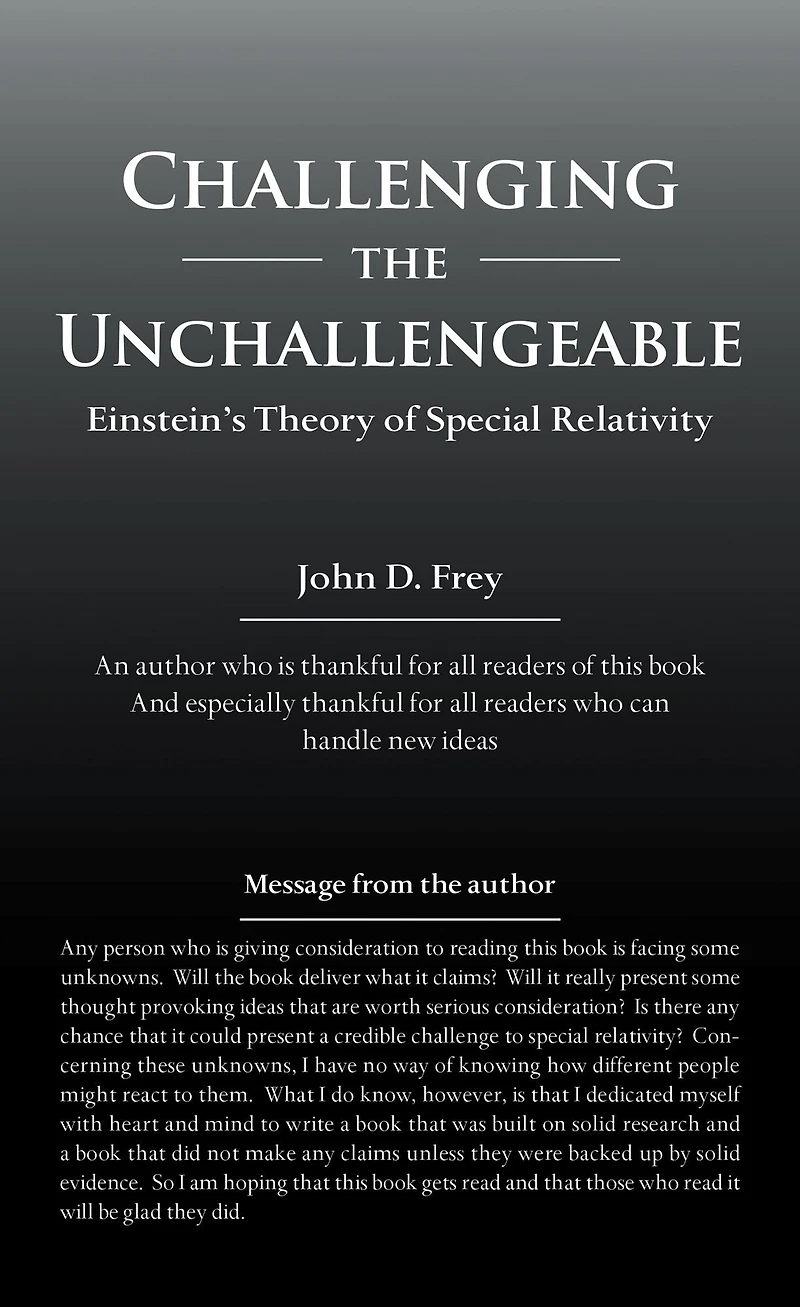 Challenging the Unchallengeable: Einstein'S Theory of Special Relativity