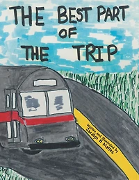 The Best Part of the Trip