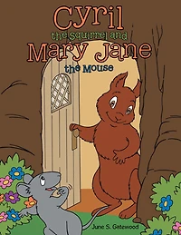 Cyril the Squirrel and Mary Jane Mouse