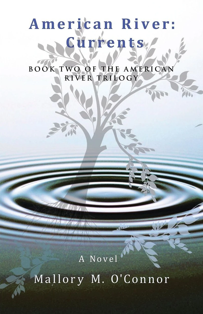 American River: Currents: Book Two of the River Trilogy