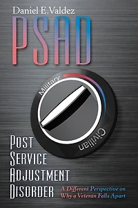 Psad Post Service Adjustment Disorder: a Different Perspective on Why Veteran Falls Apart
