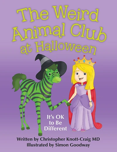 The Weird Animal Club at Halloween: It'S Ok to Be Different