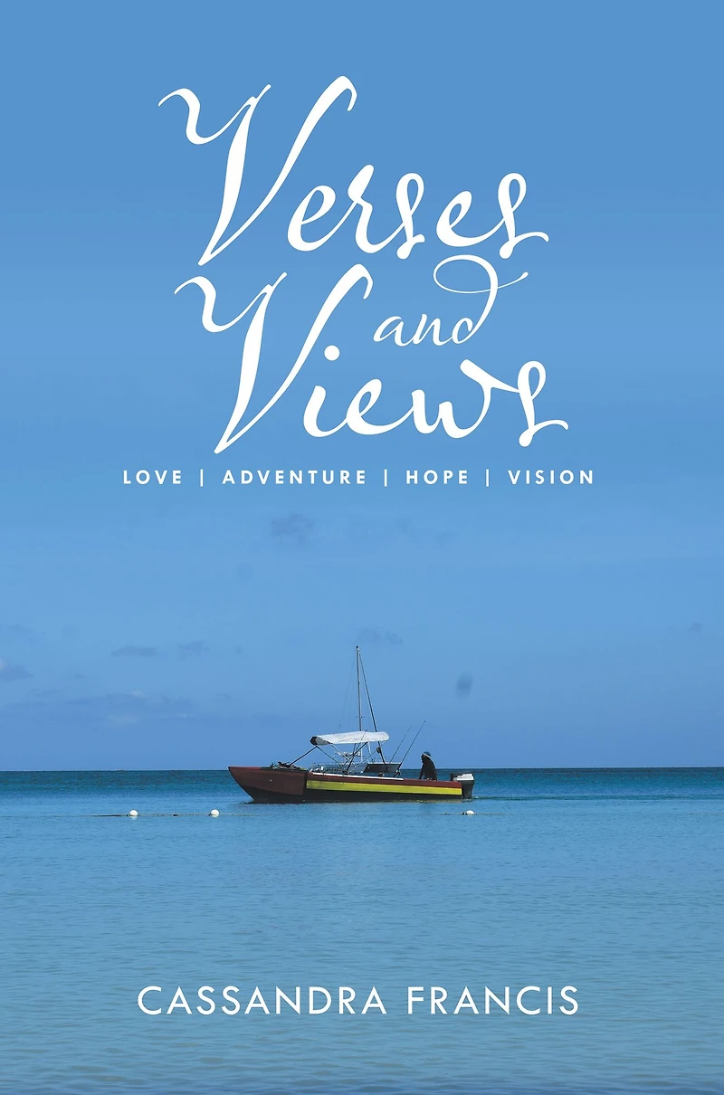 Verses and Views: Love Adventure Hope Vision