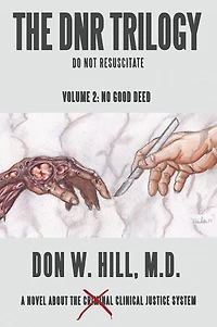 The Dnr Trilogy: Volume 2: No Good Deed