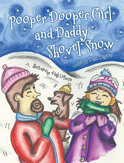 Pooper Dooper Girl and Daddy Shovel Snow