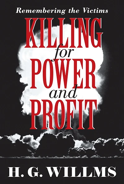 Killing for Power and Profit: Remembering the Victims