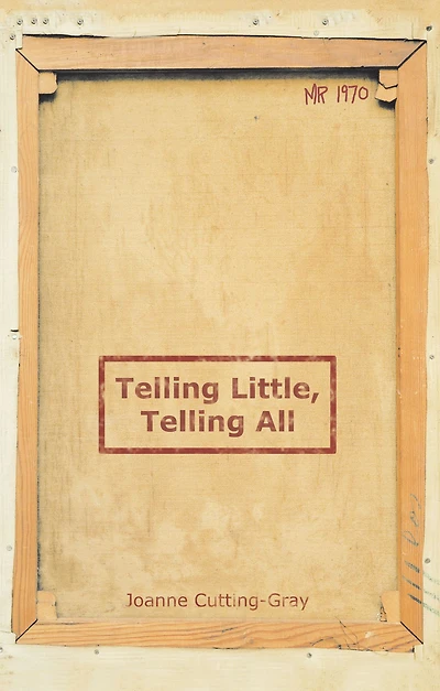 Telling Little, Telling All