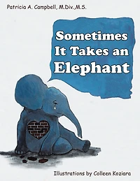 Sometimes It Takes an Elephant