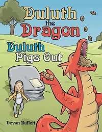 Duluth the Dragon: Duluth Pigs Out