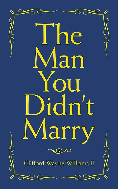 The Man You Didn't Marry