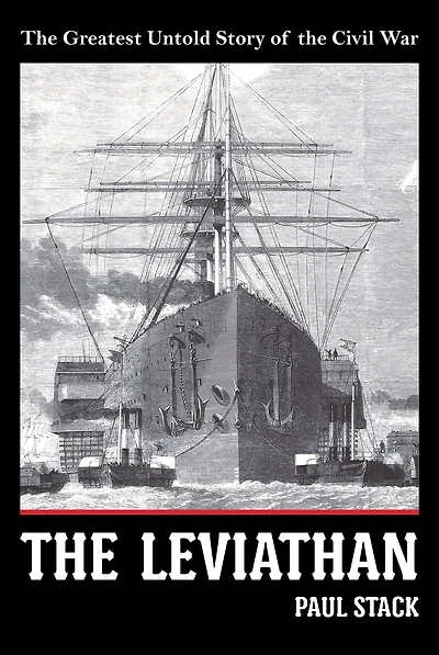 the Leviathan: Greatest Untold Story of Civil War