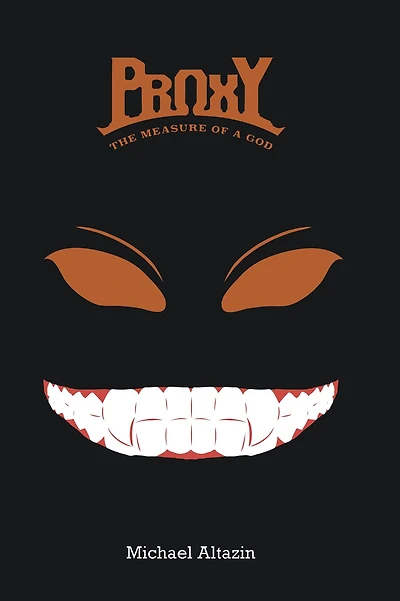 Proxy: The Measure of a God