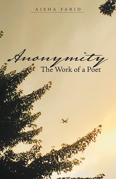 Anonymity: The Work of a Poet