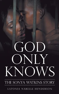 God Only Knows: The Sonya Watkins Story