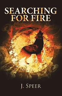 Searching for Fire