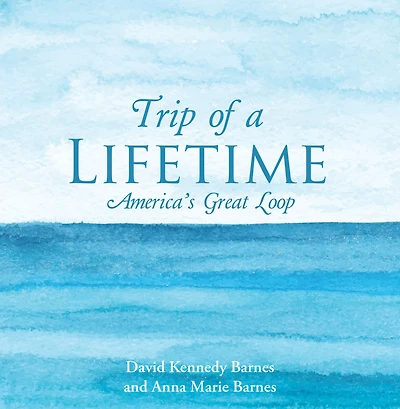 Trip of a Lifetime: America's Great Loop