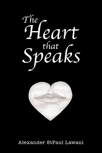 The Heart that Speaks