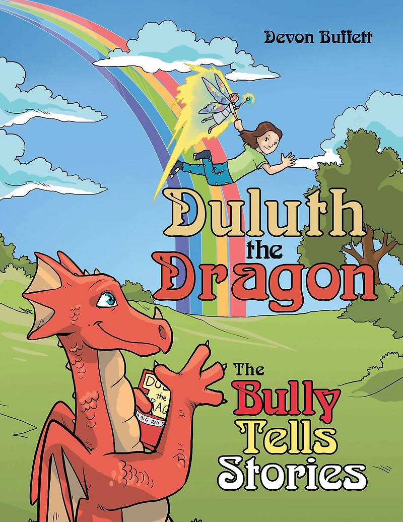 Duluth the Dragon: The Bully Tells Stories