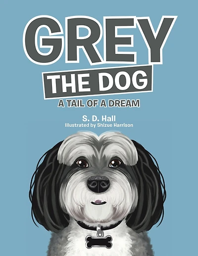 Grey the Dog: A Tail of a Dream